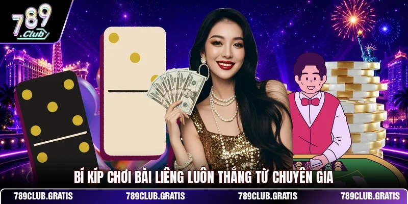 Bí kíp chơi bài Liêng luôn thắng từ chuyên gia
