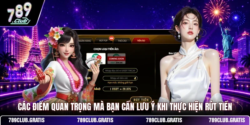 Các điểm quan trọng mà bạn cần lưu ý khi thực hiện rút tiền