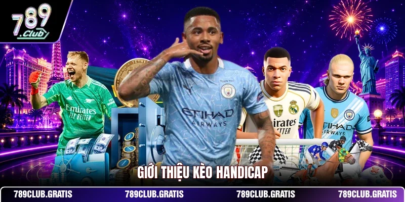Giới thiệu Kèo Handicap