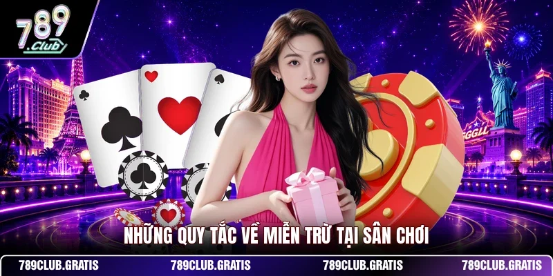 Những quy tắc về miễn trừ tại sân chơi