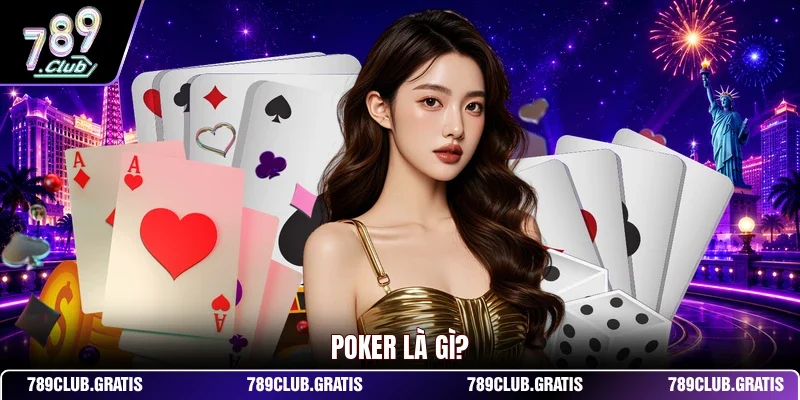 Poker là gì?