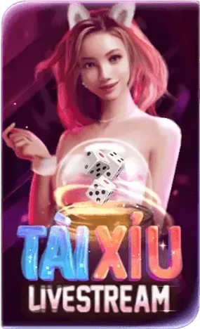 Tài Xỉu Livestream